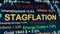 What is stagflation and what happens if it comes back?